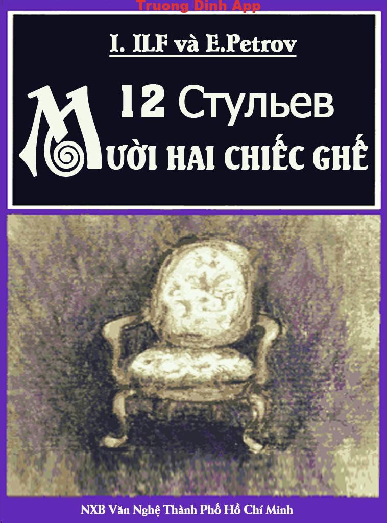 Mười Hai Chiếc Ghế – Ilya Ilf & E. Petrov