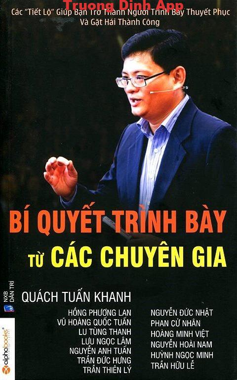 Bí Quyết Trình Bày Từ Các Chuyên Gia – Quách Tuấn Khanh