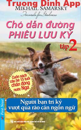 Chó Dẫn Đường Phiêu Lưu Ký Tập 2 – Mikhail Samarsky