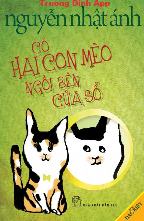 Có Hai Con Mèo Ngồi Bên Cửa Sổ – Nguyễn Nhật Ánh