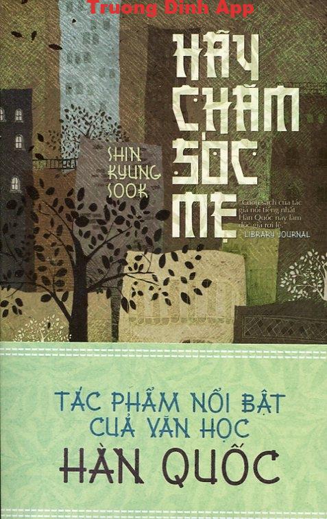 Hãy Chăm Sóc Mẹ – Shin Kyung-Sook