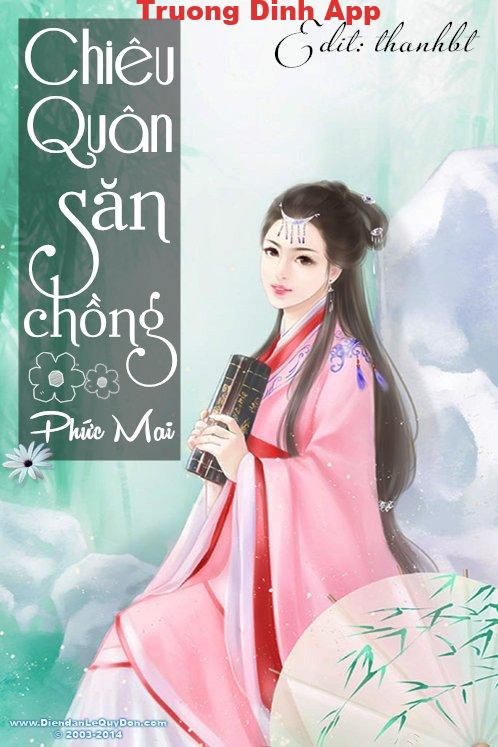 Chiêu Quân Săn Chồng – Phức Mai