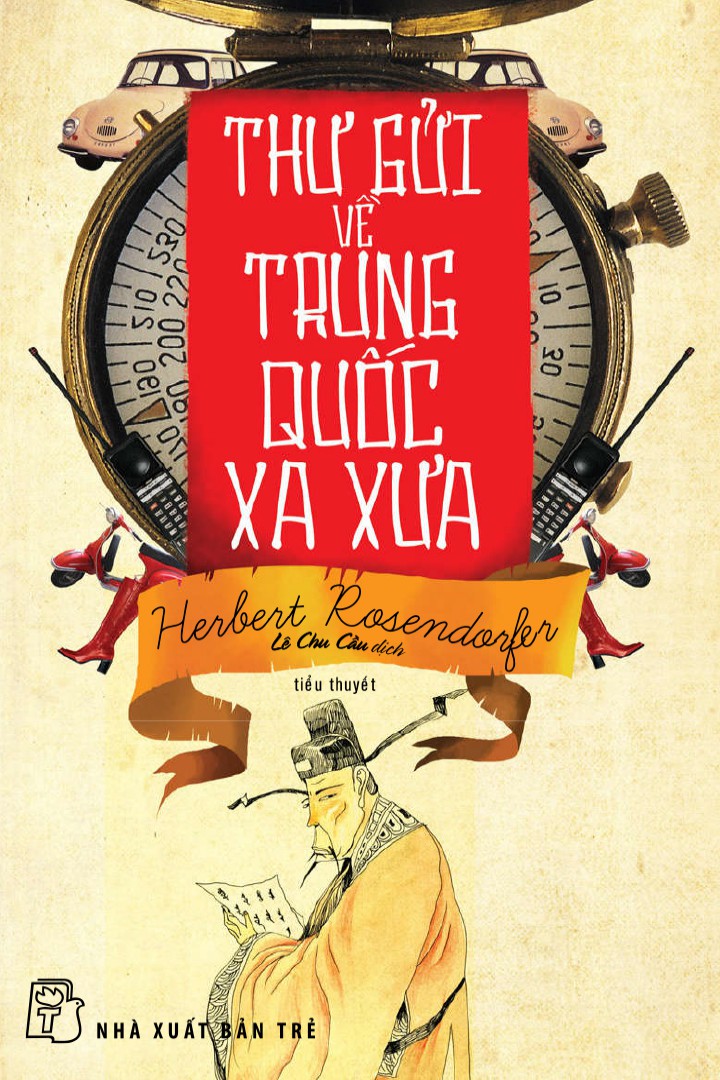 Thư Gửi Về Trung Quốc Xa Xưa – Herbert Rosendorfer