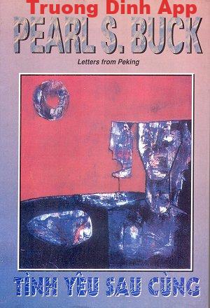 Tình Yêu Sau Cùng – Pearl S. Buck