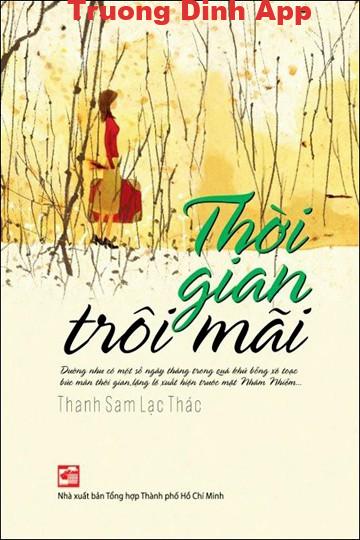 Thời Gian Trôi Mãi – Thanh Sam Lạc Thác