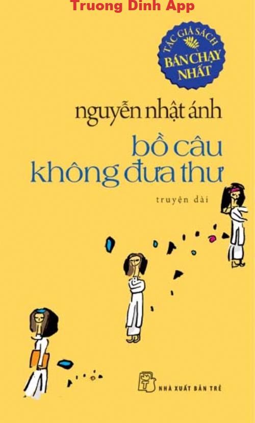 Bồ Câu Không Đưa Thư – Nguyễn Nhật Ánh