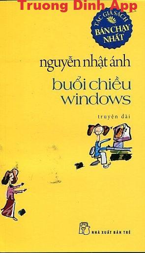 Buổi Chiều Windows – Nguyễn Nhật Ánh