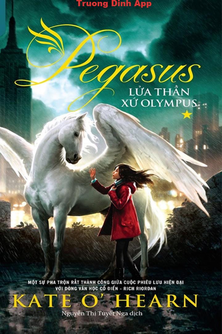 Pegasus Tập 1: Lửa Thần Xứ Olympus – Kate O’Hearn