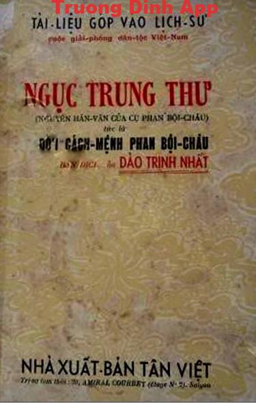 Ngục Trung Thư – Đời Cách Mệnh Phan Bội Châu – Đào Trinh Nhất