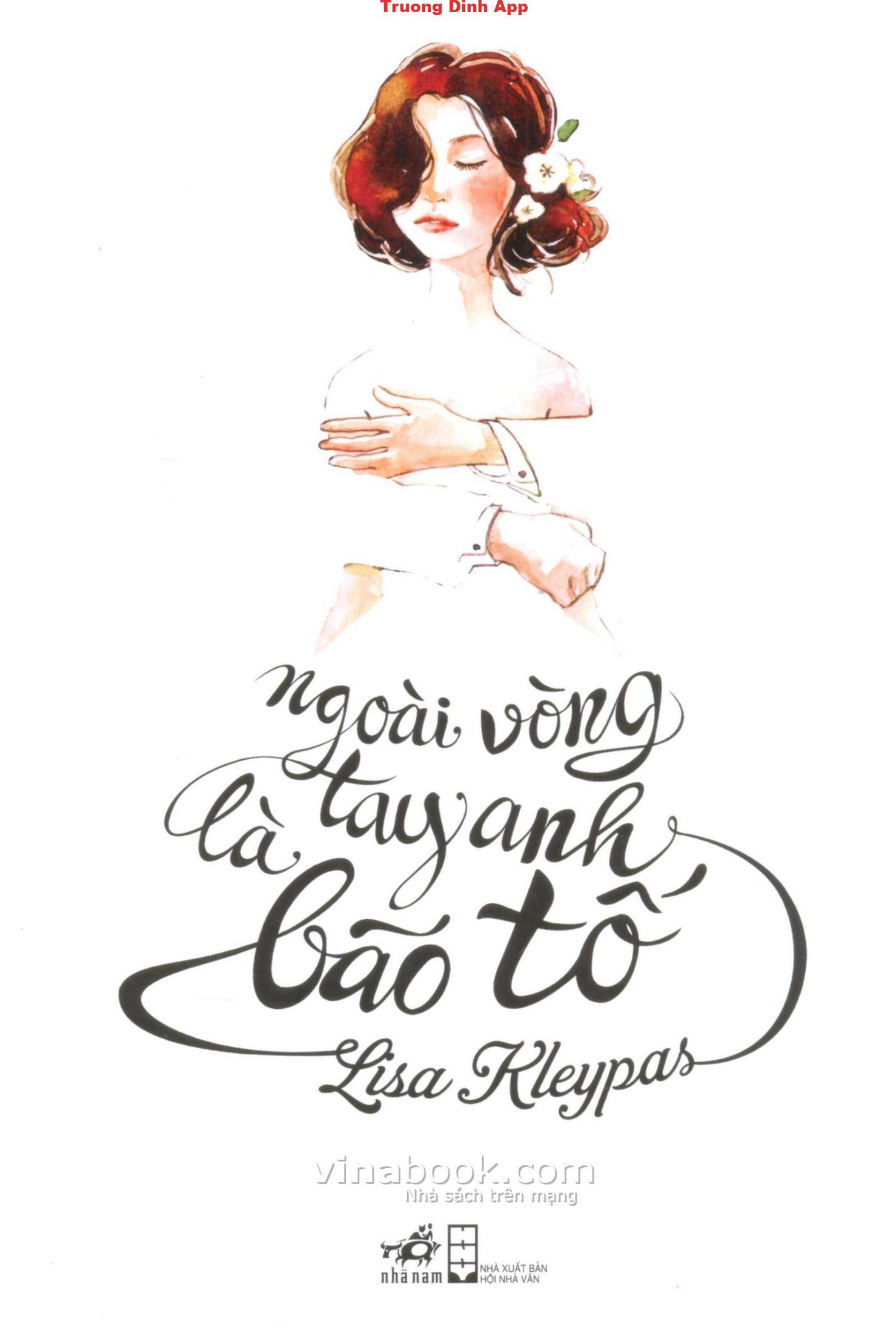 Ngoài Vòng Tay Anh Là Bão Tố – Lisa Kleypas