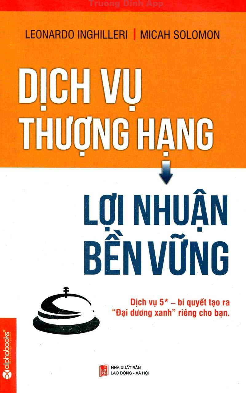 Dịch Vụ Thượng Hạng, Lợi Nhuận Bền Vững – Leonardo Inghilleri & Micah Solomon