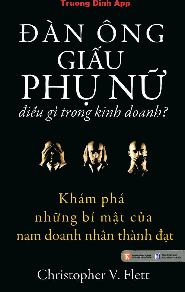 Đàn Ông Giấu Phụ Nữ Điều Gì Trong Kinh Doanh – Christopher V. Flett