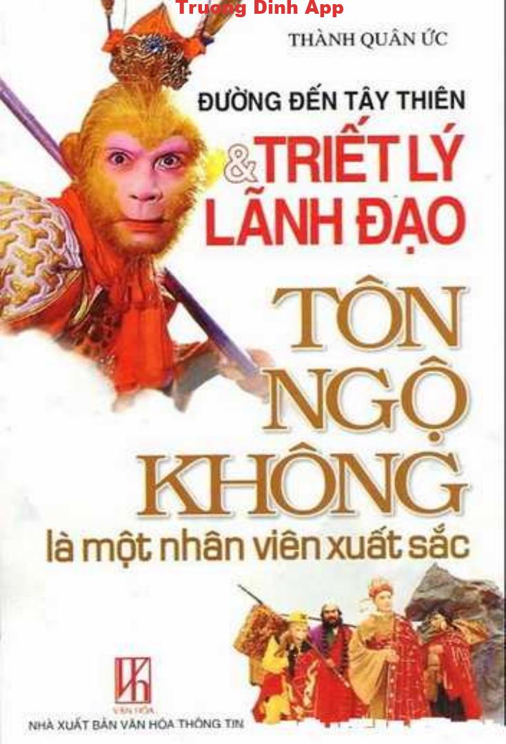 Tây Du Ký @ v2.0 Đường Đến Tây Thiên và Triết Lý Lãnh Đạo – Thành Quân Ức