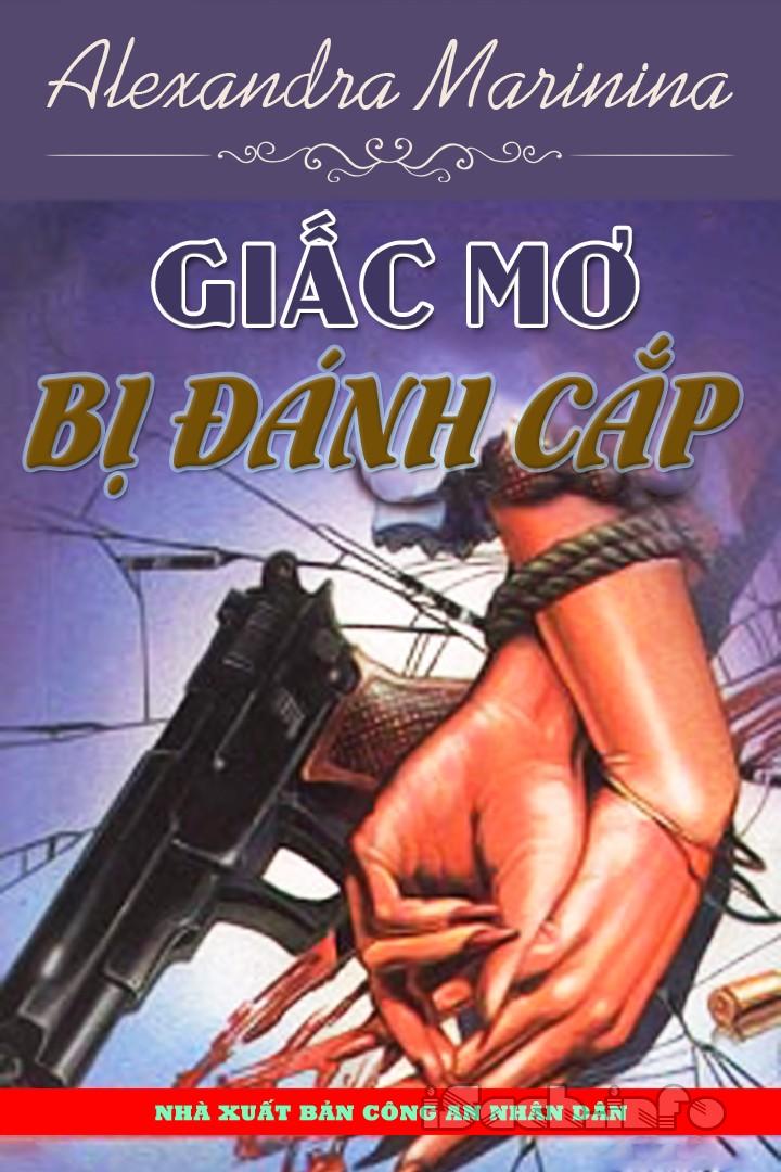 Giấc Mơ Bị Đánh Cắp – Alexandra Marinina