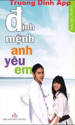 Định Mệnh Anh Yêu Em – Lương Uẩn Như