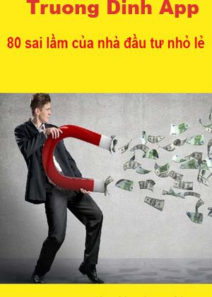 80 Sai Lầm Của Nhà Đầu Tư Nhỏ Lẻ