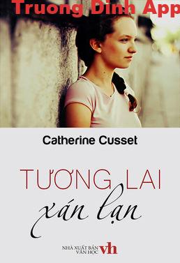 Tương Lai Xán Lạn – Catherine Cusset