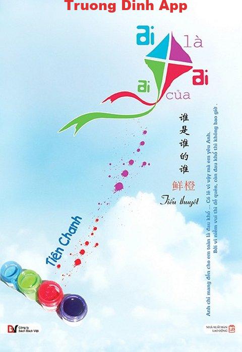 Ai Là Ai Của Ai – Tiên Chanh