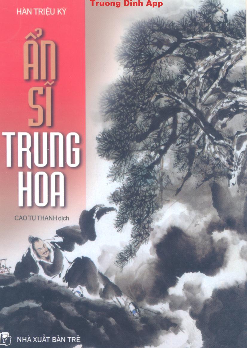 Ẩn Sĩ Trung Hoa – Hàn Triệu Kỳ