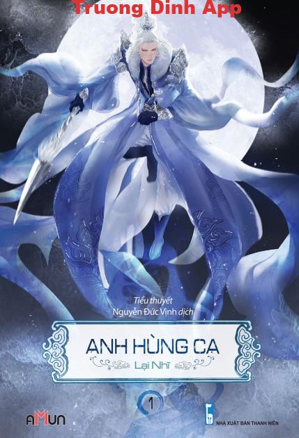 Anh Hùng Ca – Lại Nhĩ