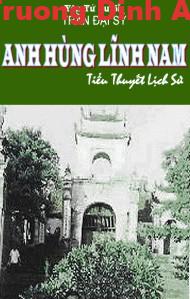 Anh Hùng Lĩnh Nam – Yên Tử Cư Sĩ Trần Đại Sỹ