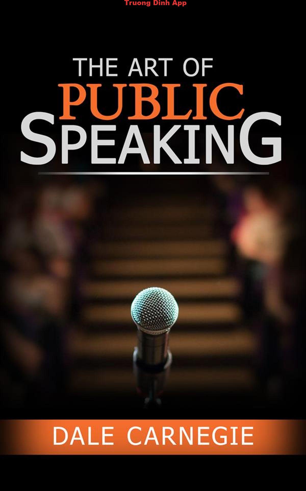 The Art of Public Speaking  Sách Nói