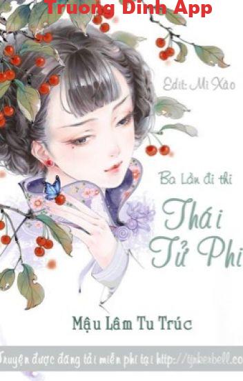 Ba Lần Đi Thi Thái Tử Phi