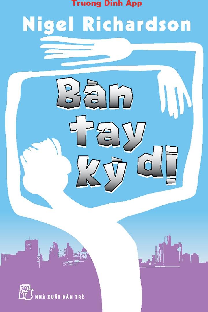 Bàn Tay Kỳ Dị – Nigel Richardson