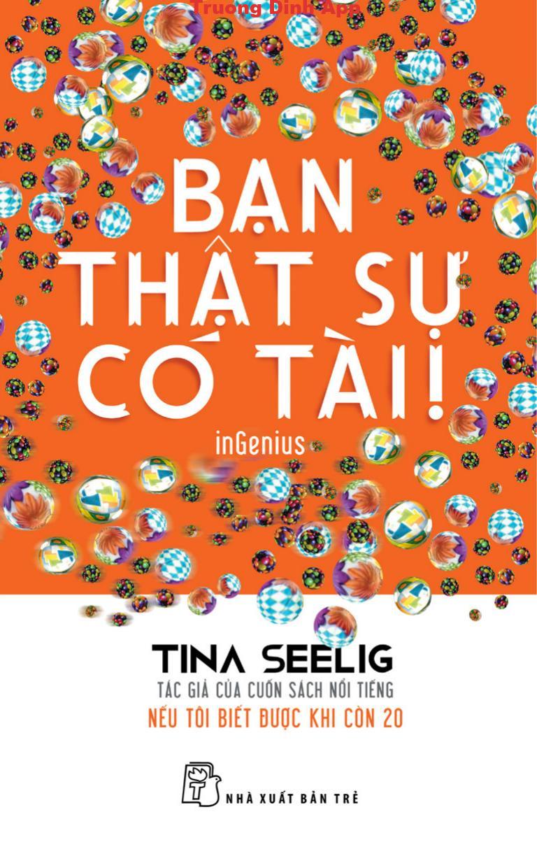 Bạn Thực Sự Có Tài! – Tina Seelig