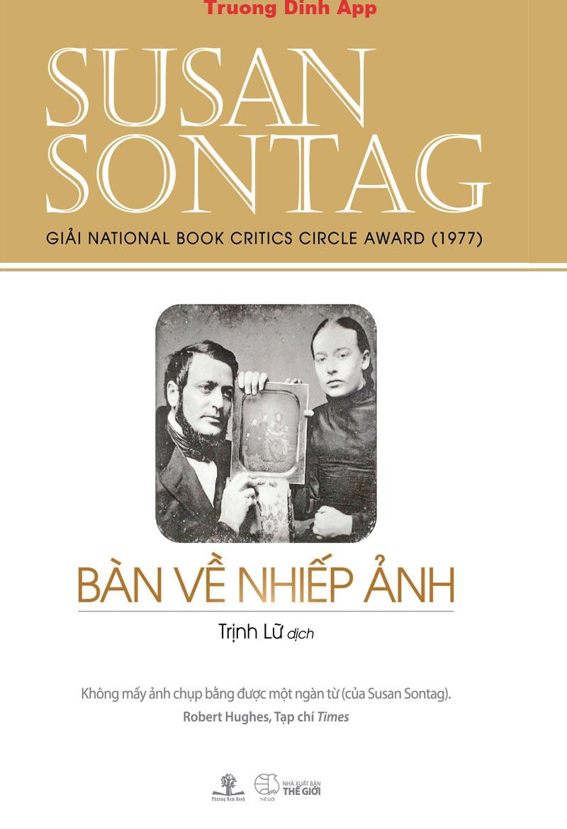 Bàn Về Nhiếp Ảnh – Susan Sontag