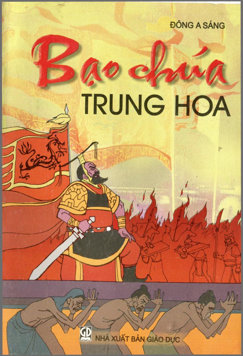 Bạo chúa Trung Hoa – Đông A Sáng