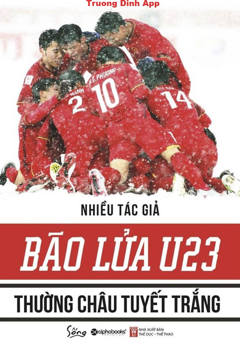 Bão Lửa U23 – Thường Châu Tuyết Trắng