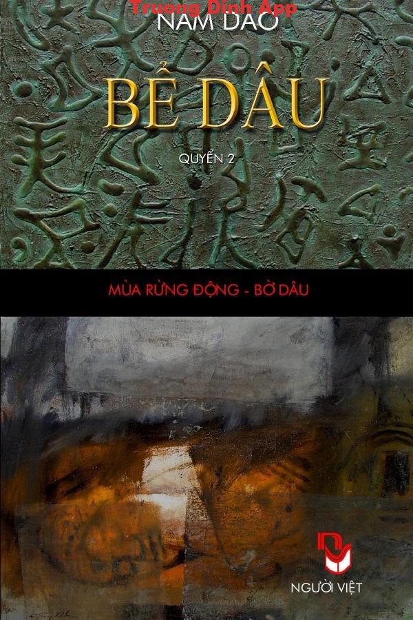 Bể Dâu Quyển 2: Mùa Rừng Động – Bờ Dâu – Nam Dao