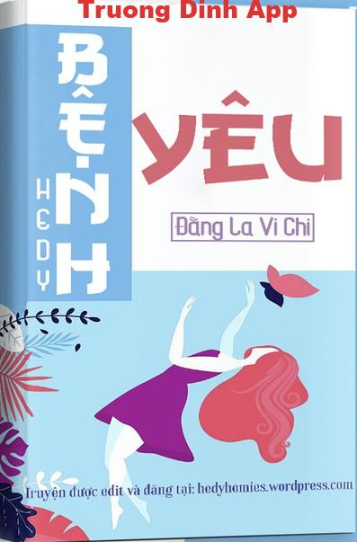 Bệnh Yêu – Đằng La Vi Chi