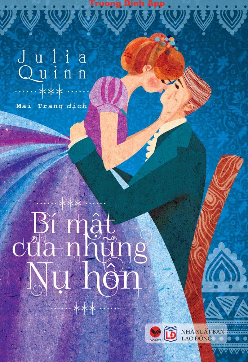 Bí Mật Của Những Nụ Hôn – Julia Quinn