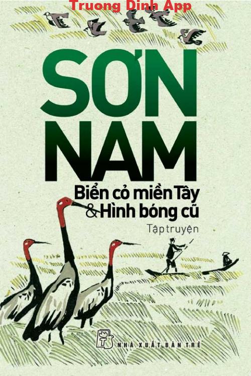 Biển Cỏ Miền Tây – Hình Bóng Cũ – Sơn Nam