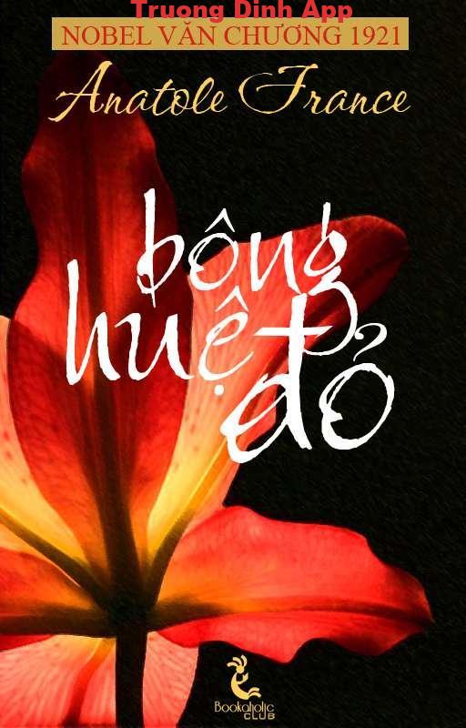 Bông Huệ Đỏ – Anatole France