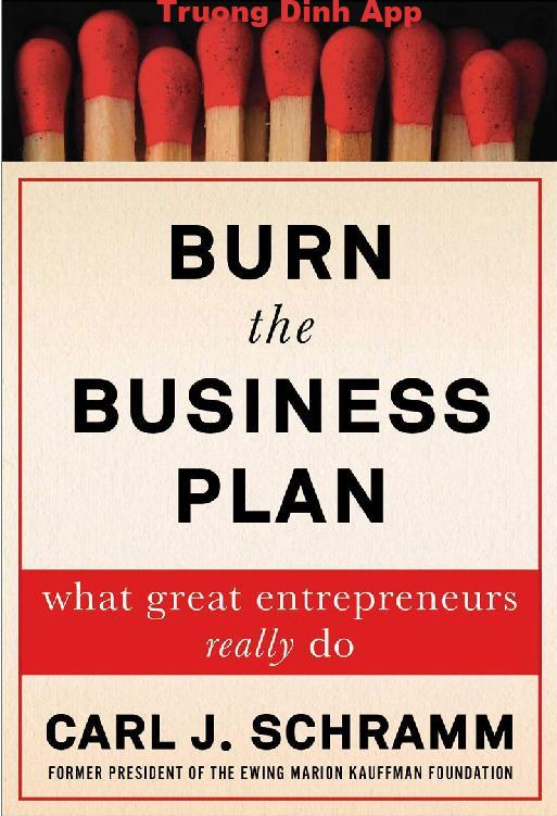 Burn The Business Plan – Câu Chuyện Khởi Nghiệp Từ Những Gã Khổng Lồ Công Nghệ