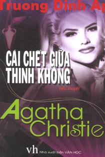 Cái Chết Giữa Thinh Không – Agatha Christie