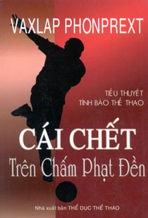 Cái Chết Trên Chấm Phạt Đền – Vaxlap Phonprext