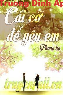 Cái Cớ Để Yêu Em – Phong Hạ