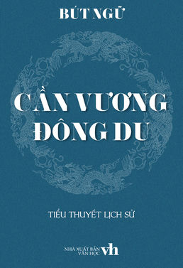 Cần Vương – Đông Du – Bút Ngữ