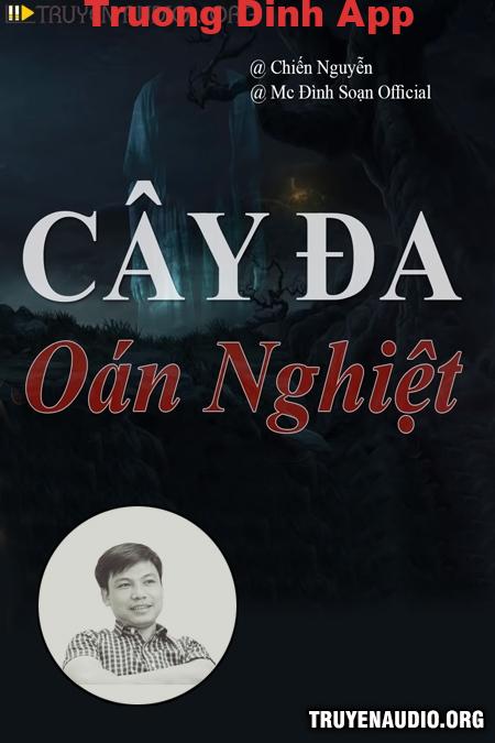 Cây Đa Oán Nghiệt  Sách Nói