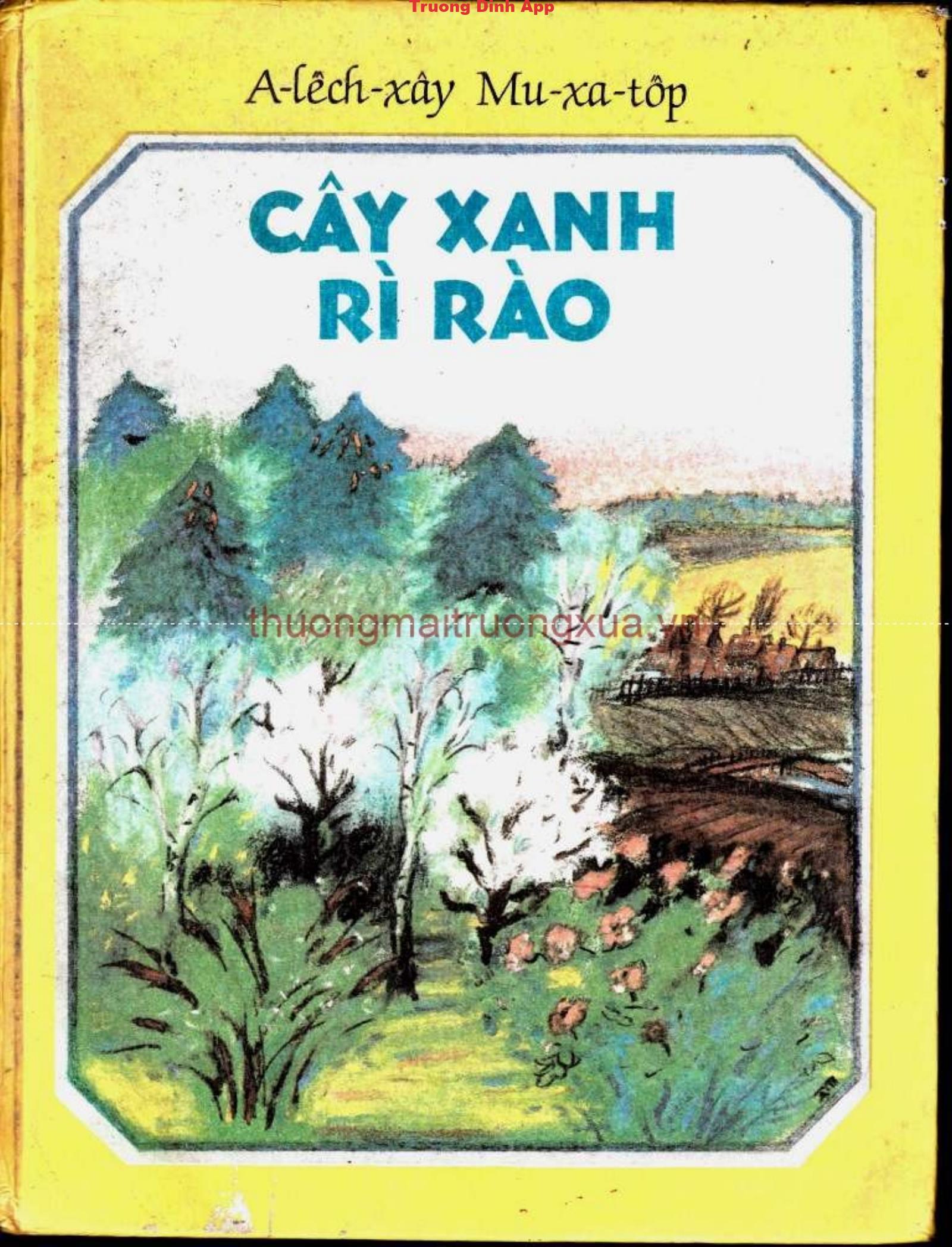 Cây Xanh Rì Rào – A-Lếch-Xây Mu-Xa-Tốp