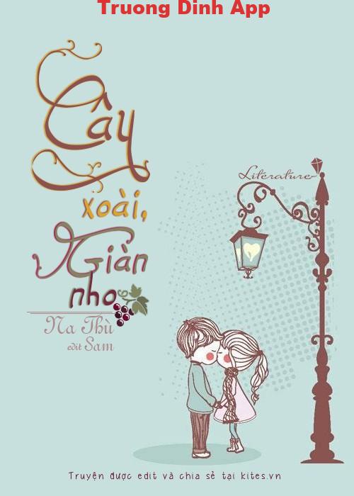 Cây Xoài, Giàn Nho – Na Thù