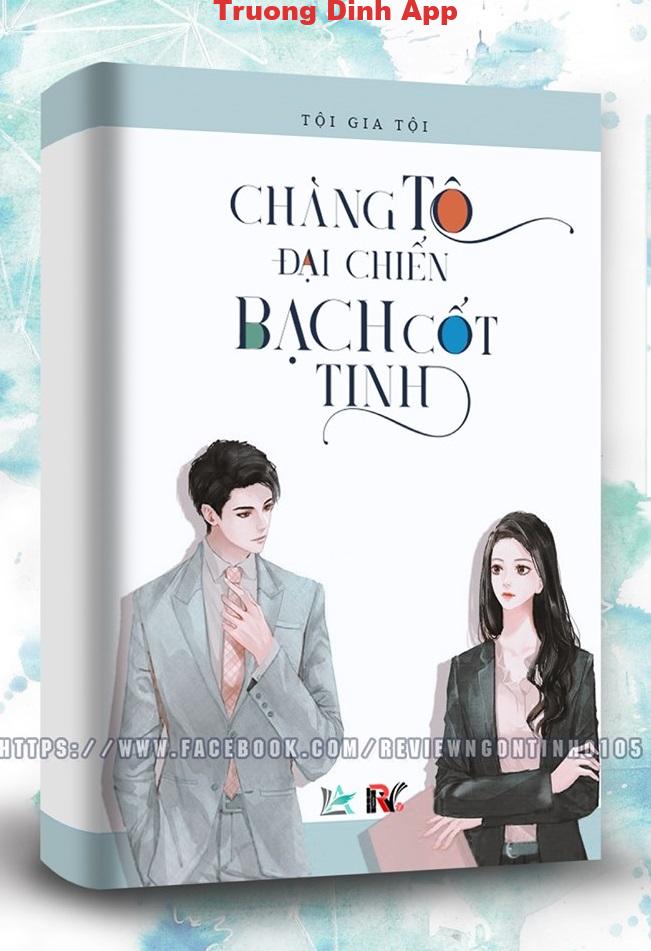 Chàng Tô Đại Chiến Bạch Cốt Tinh – Tội Gia Tội