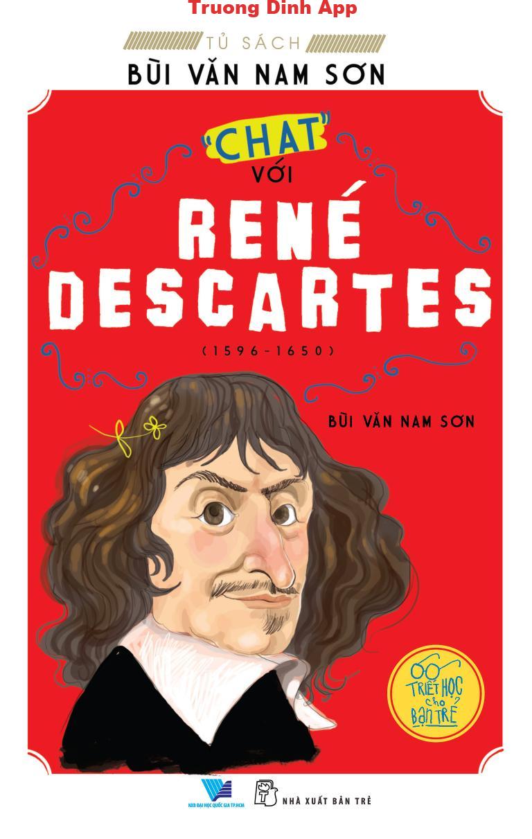 “Chat” với René Descartes – Bùi Văn Nam Sơn