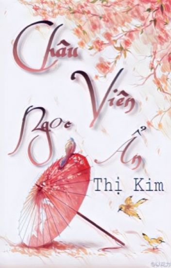 Châu Viên Ngọc Ẩn – Thị Kim