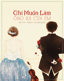 Chỉ Muốn Làm Ông Xã Của Em – Kim Tinh