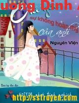 Chỉ Yêu Sự Không Hoàn Mỹ Của Anh – Nguyên Viện  Sách Nói